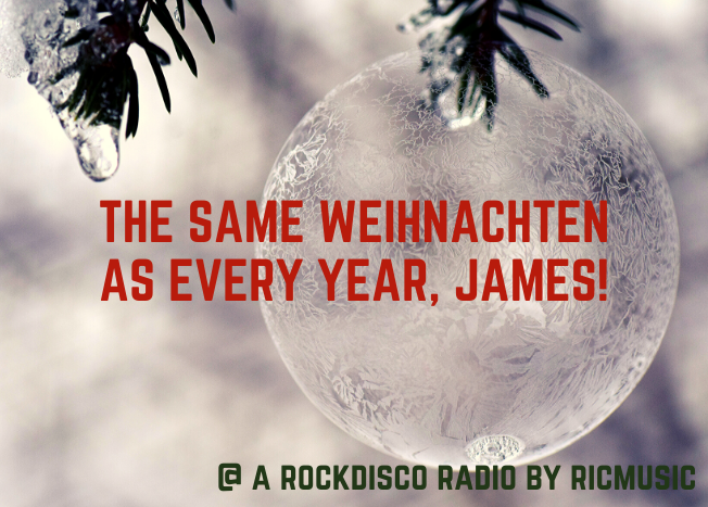 The same Weihnachten as every year, James!